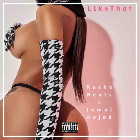 Like That ft. Jamal Rajad