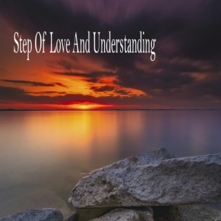 Step Of Love And Understanding