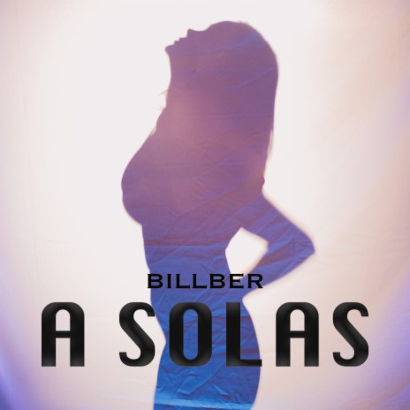 A Solas ft. Bill Bermudez | Boomplay Music