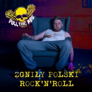 Zgniły polski rock’n’roll