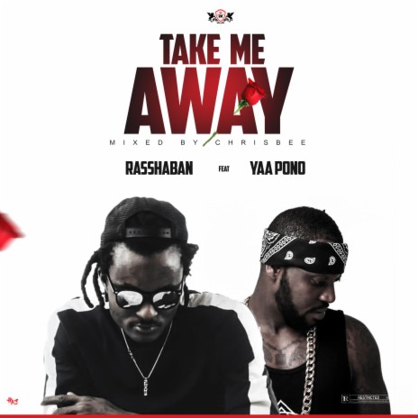 Take me away ft. Yaa pono | Boomplay Music