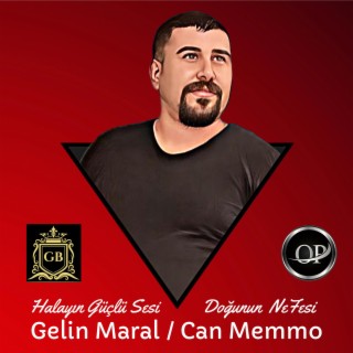 Erzurum Halayı / Gelin maral / Can memmo