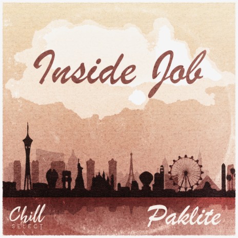 Inside Job ft. Chill Select | Boomplay Music