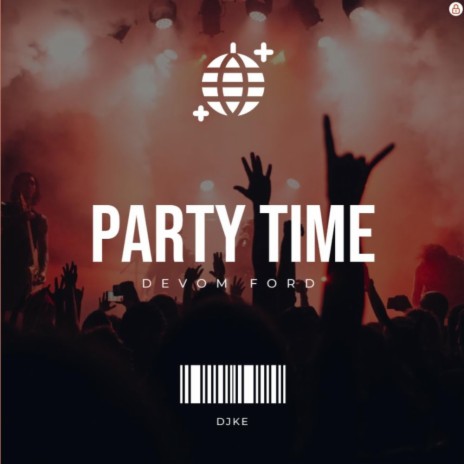 Party Time | Boomplay Music