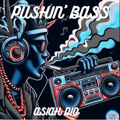 Pushin’ Bass | Boomplay Music