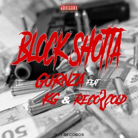 Block Shotta ft. KG & Reco2cold | Boomplay Music