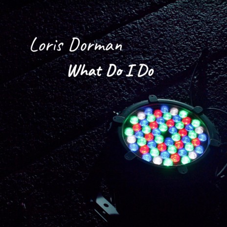 What Do I Do | Boomplay Music