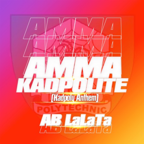 Amma Kadpolite (Kadpoly Anthem)