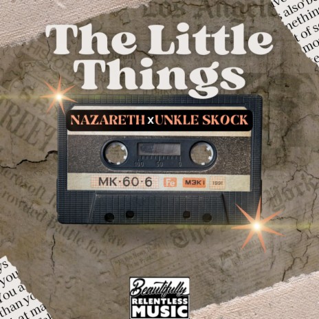 The Little Things ft. Nazareth | Boomplay Music