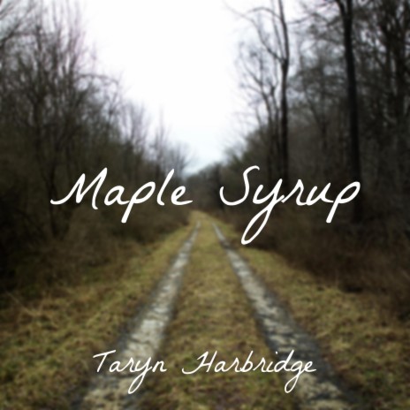 Maple Syrup | Boomplay Music