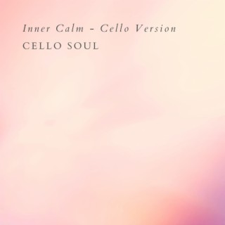 Inner Calm (Cello Version)