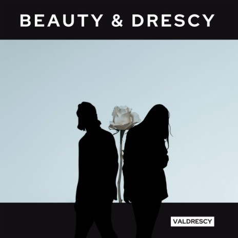 Beauty and Drescy | Boomplay Music
