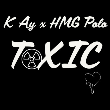 Toxic ft. HMG Polo | Boomplay Music