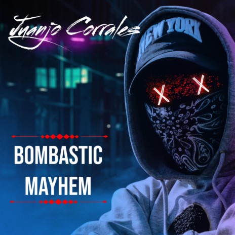 Bombastic Mayhem | Boomplay Music