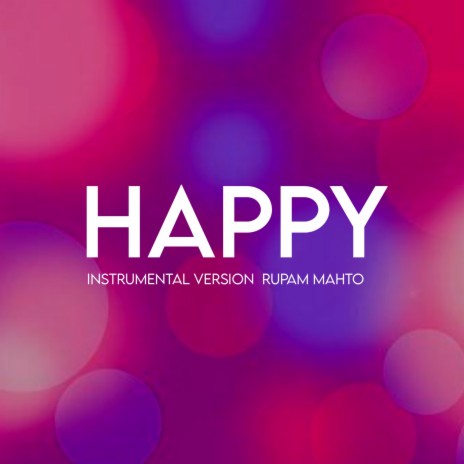 Happy (Instrumental version) | Boomplay Music