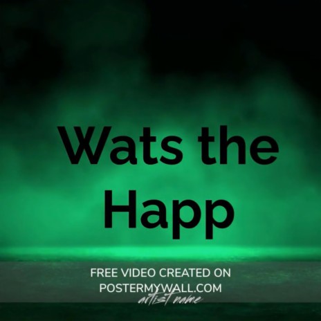 Wats the happ | Boomplay Music
