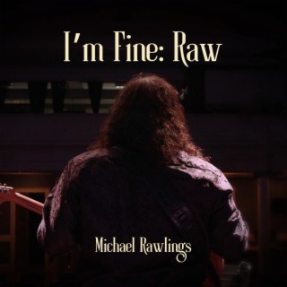 Im Fine: Raw