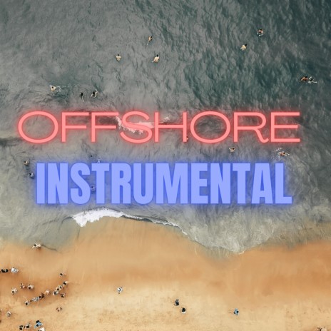 OFFSHORE INSTRUMENTAL | Boomplay Music