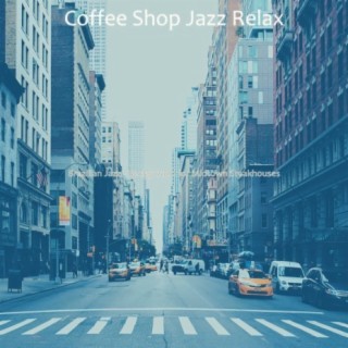 Brazilian Jazz - Background for Midtown Steakhouses