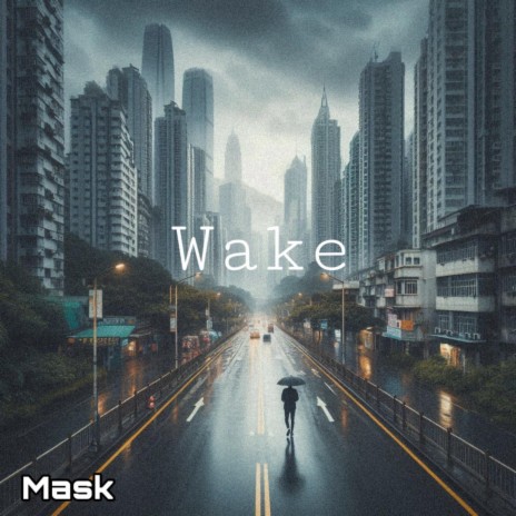 Wake | Boomplay Music