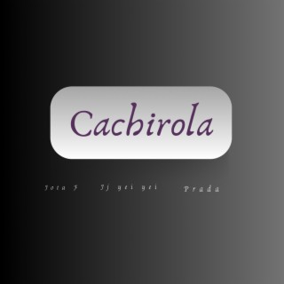 CACHIROLA