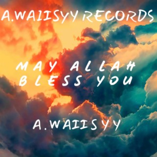 May Allah Bless You (Ramadan Special)(Official Nasheed) lyrics | Boomplay Music