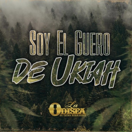 Soy el Guero de Ukiah | Boomplay Music