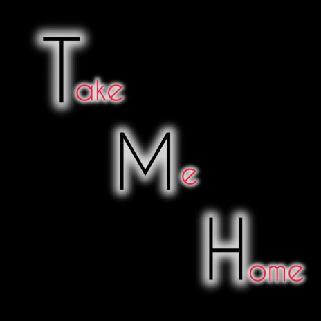 Take Me Home (Radio Edit) | Boomplay Music