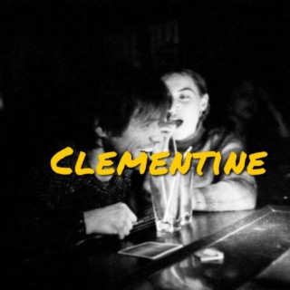 Clementine ft. Subtex lyrics | Boomplay Music