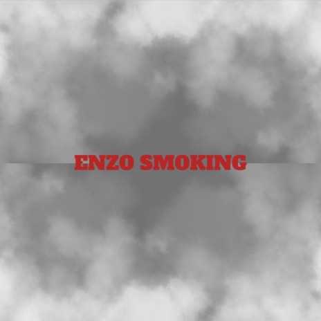 ENZO SMOKING | Boomplay Music