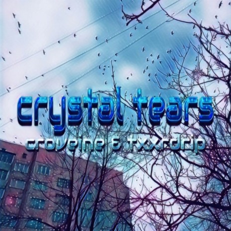 crystal tears | Boomplay Music