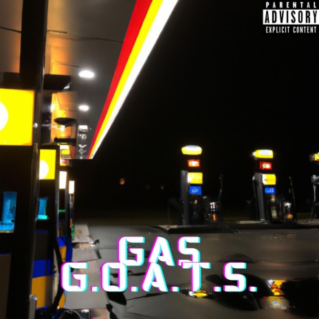 GASGOATS1 ft. K.FREE, LiL GoAt & R.2.R. | Boomplay Music