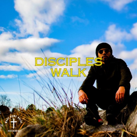 Disciples Walk | Boomplay Music