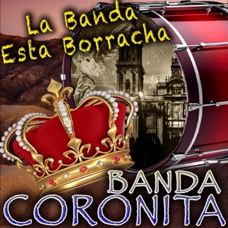 La Banda Esta Borracha | Boomplay Music