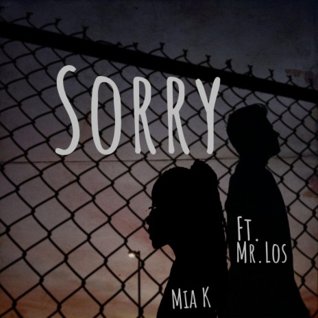 Sorry ft. Mr.Los