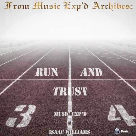 Run and Trust ft. Isaac Williams | Boomplay Music