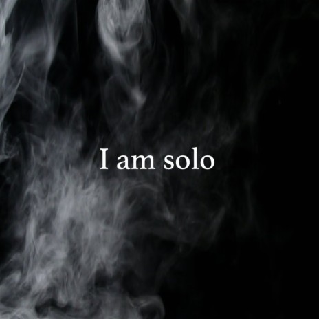 I am solo | Boomplay Music
