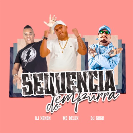 SEQUENCIA DE EMPURRA EMPURRA ft. DJ Xenon & Mc Delux | Boomplay Music