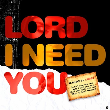 Lord I Need You | Boomplay Music