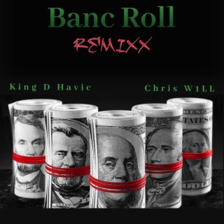 Banc Roll (Remixx)