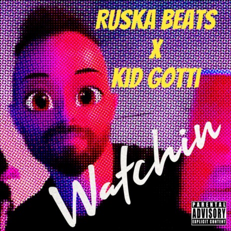 Watchin' ft. Kid Gotti | Boomplay Music