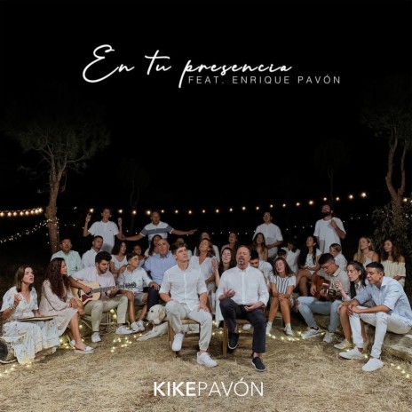 En Tu Presencia (feat. Enrique Pavón) | Boomplay Music