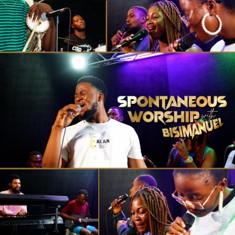 Spontaneous Worship, Vol. 1 (Bisimanuel Version) | Boomplay Music