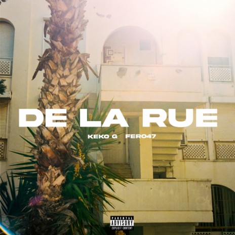 De La Rue ft. Fero47 | Boomplay Music