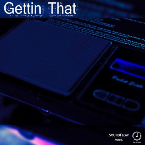 Gettin' That | Boomplay Music