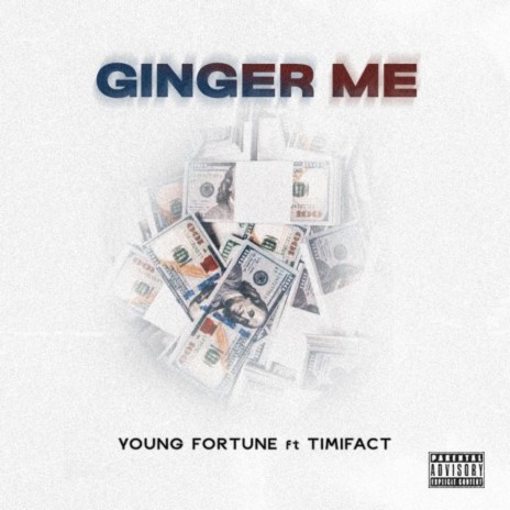 Ginger Me ft. Timifact | Boomplay Music