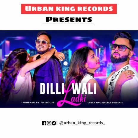 Dilli Wali Ladki ft. Ankit Mishra | Boomplay Music