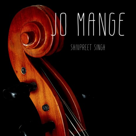 Jo Mange (Sarangi Version) | Boomplay Music
