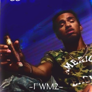 FWM2 (THE ALBUM)