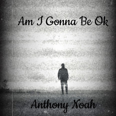 Am I Gonna Be Ok | Boomplay Music